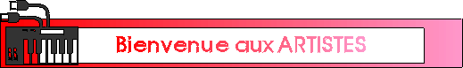 Bienvenue aux Artistes